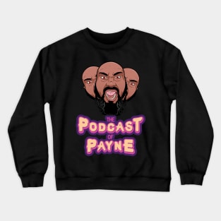 Rebranding: Podcast of Payne Crewneck Sweatshirt